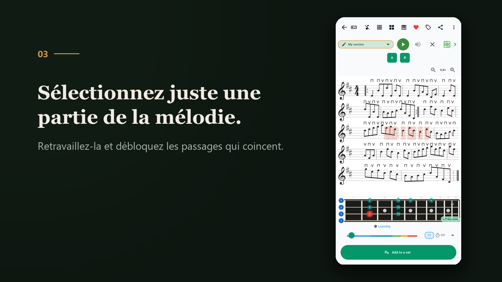 S&eacute;lectionnez juste une partie de la m&eacute;lodie pour retravailler les passages difficiles